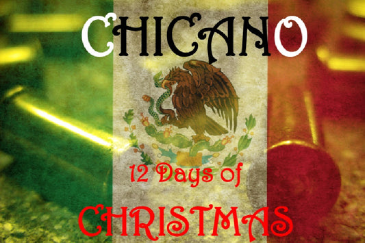 Chicano 12 Days of Christmas